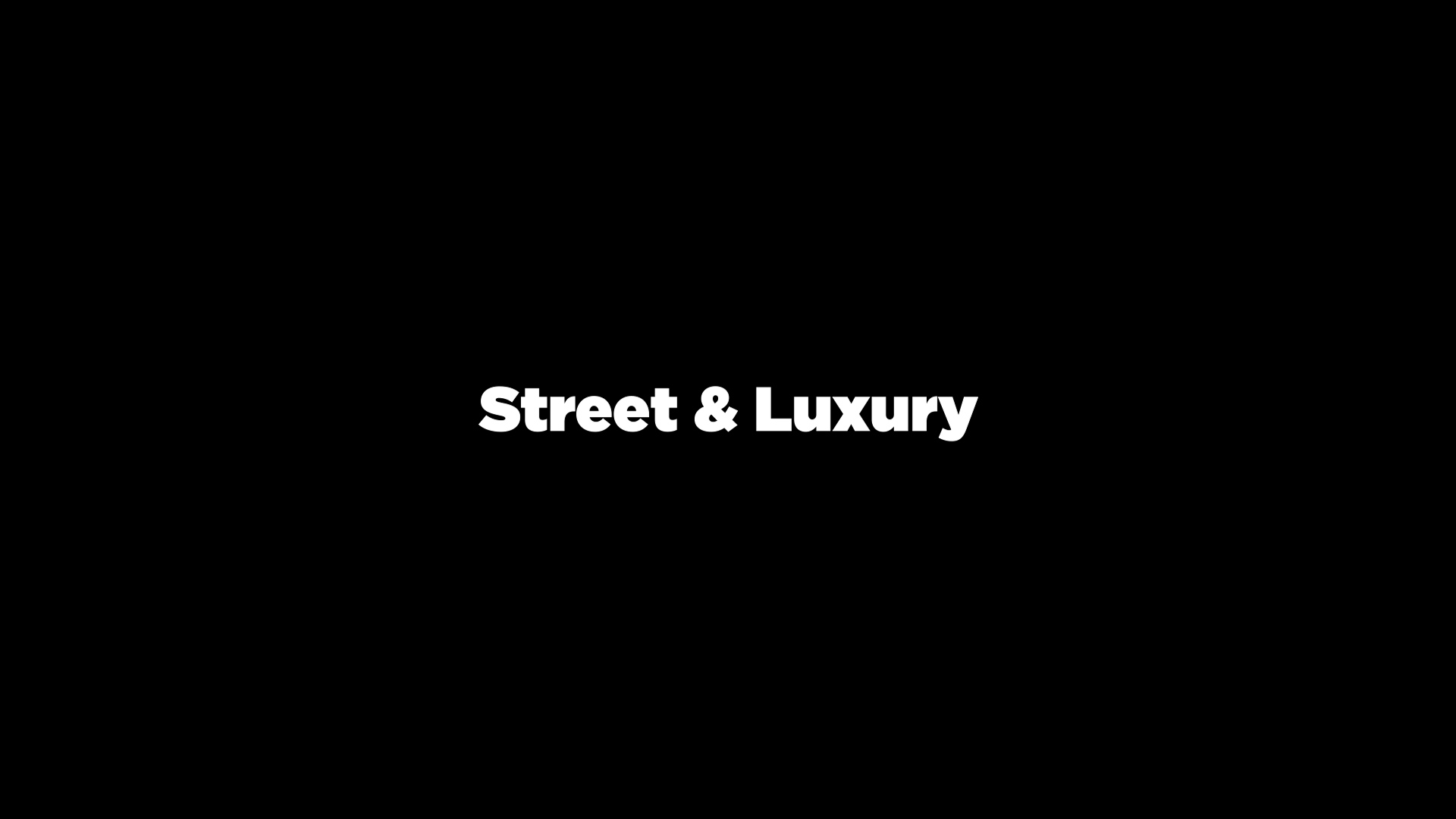 Street & Luxury